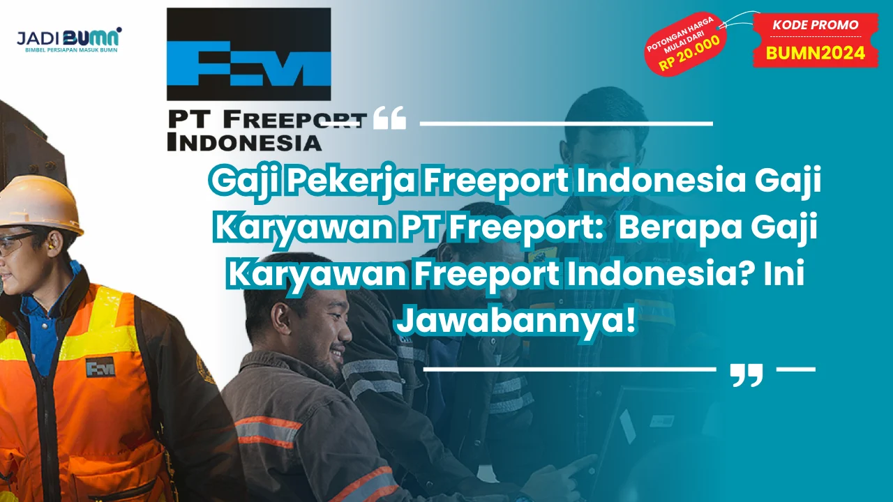 Gaji Pekerja Freeport