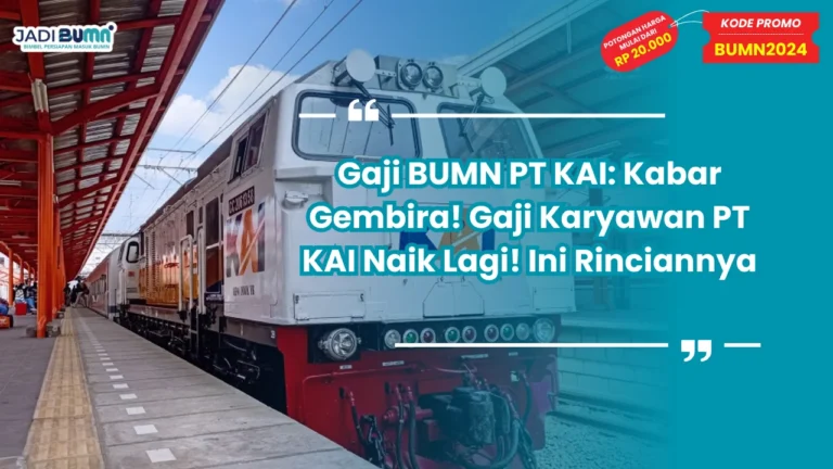 Gaji BUMN PT KAI