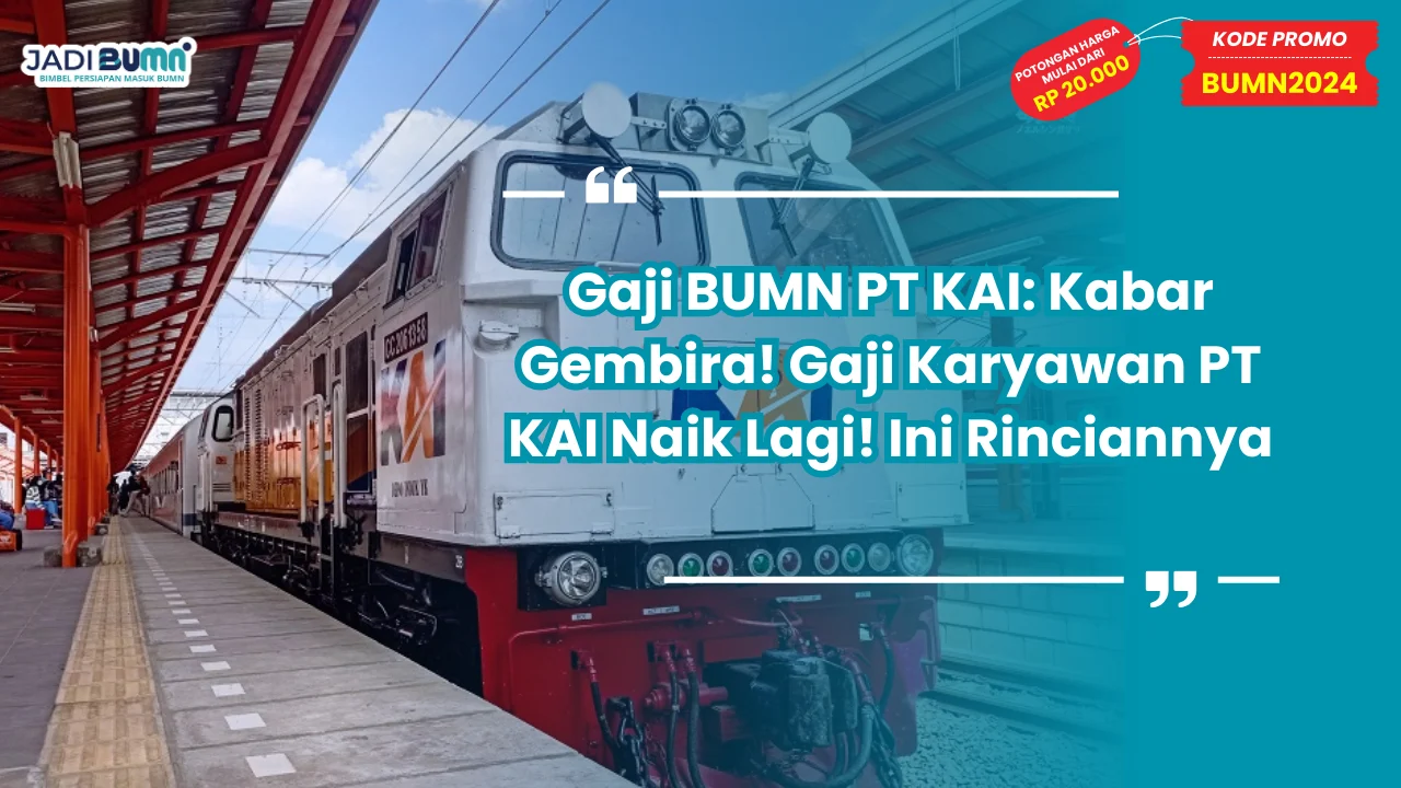 Gaji BUMN PT KAI