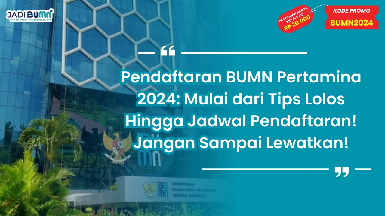 Pendaftaran BUMN Pertamina 2024
