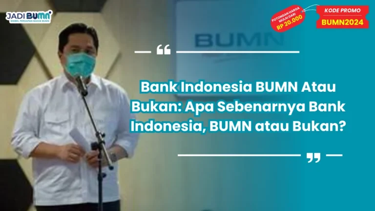 Bank Indonesia BUMN Atau Bukan