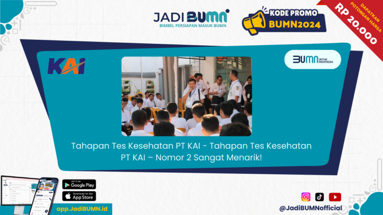 Tahapan Tes Kesehatan PT KAI - Tahapan Tes Kesehatan PT KAI yang Tidak Pernah Anda Ketahui – Nomor 2 Sangat Menarik!