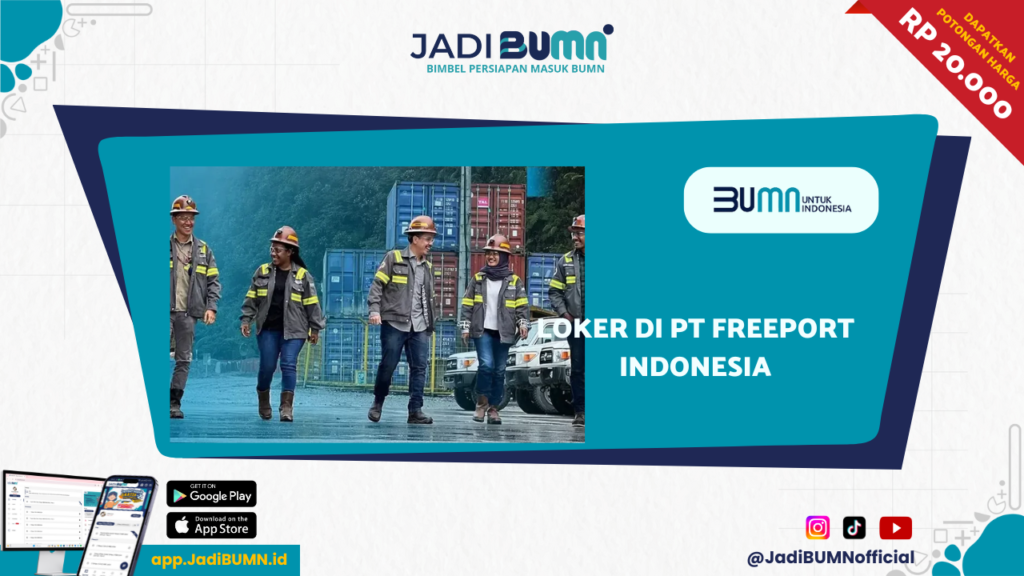 Loker di PT Freeport Indonesia