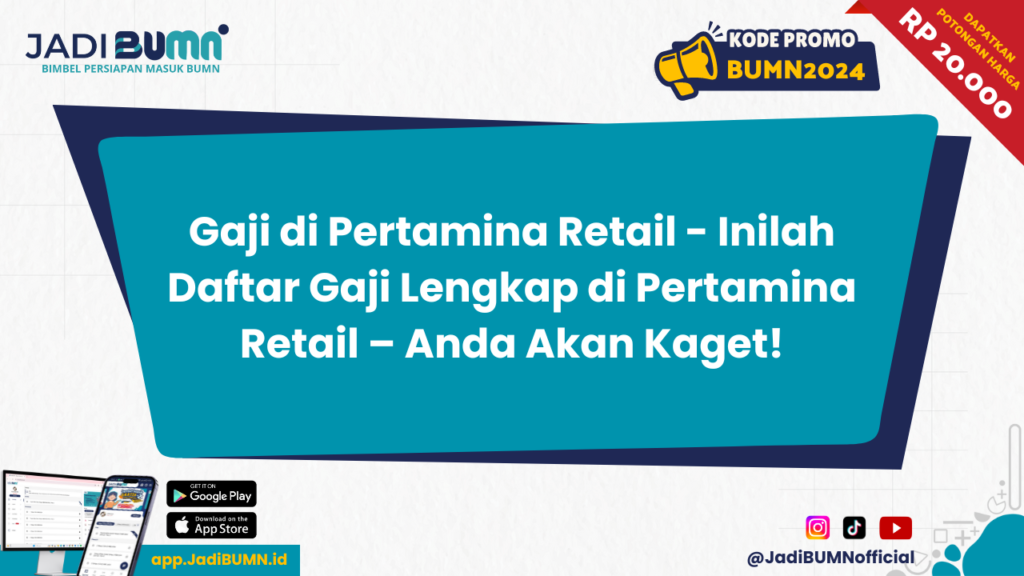 Gaji di Pertamina Retail - Inilah Daftar Gaji Lengkap di Pertamina Retail – Anda Akan Kaget!