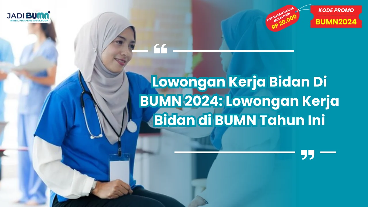Lowongan Kerja Bidan Di BUMN 2024