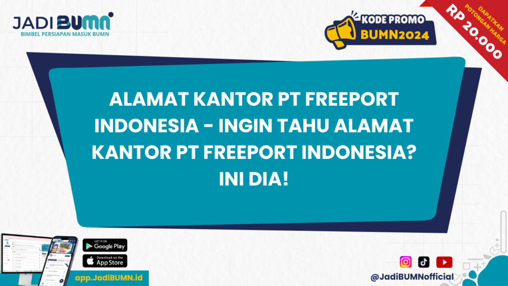 Alamat Kantor PT Freeport Indonesia