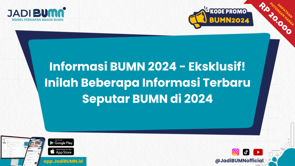 Informasi BUMN 2024 - Eksklusif! Inilah Beberapa Informasi Terbaru Seputar BUMN di 2024