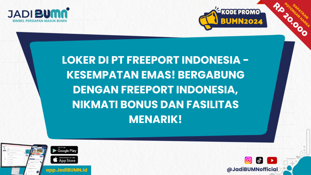 Loker di PT Freeport Indonesia