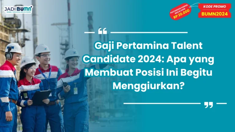Gaji Pertamina Talent Candidate 2024