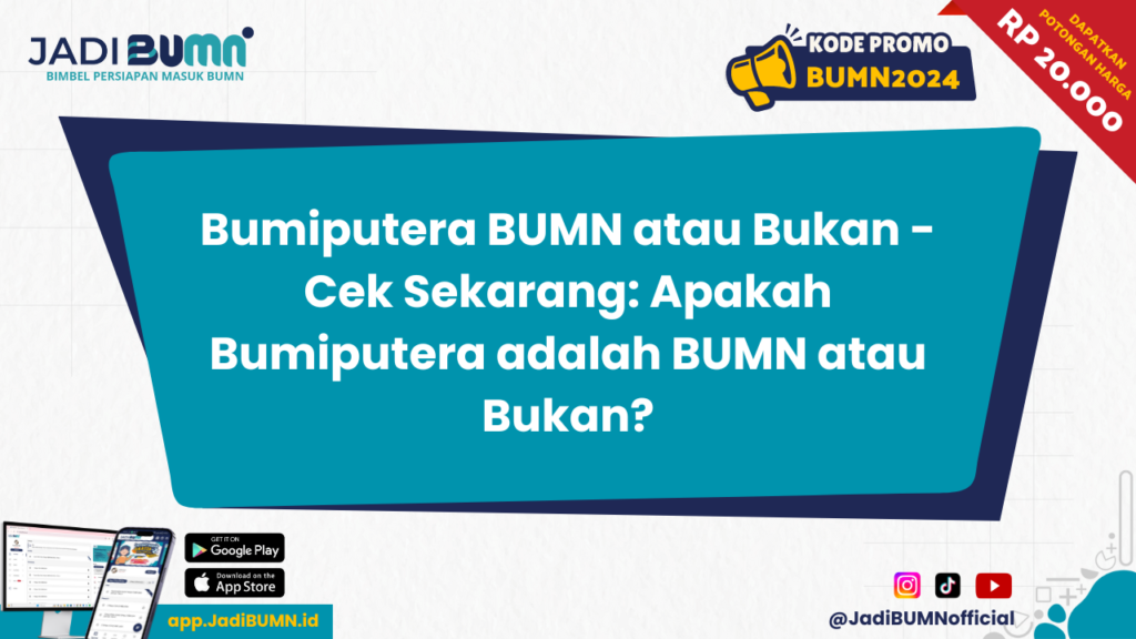 Bumiputera BUMN atau Bukan - Cek Sekarang: Apakah Bumiputera adalah BUMN atau Bukan?