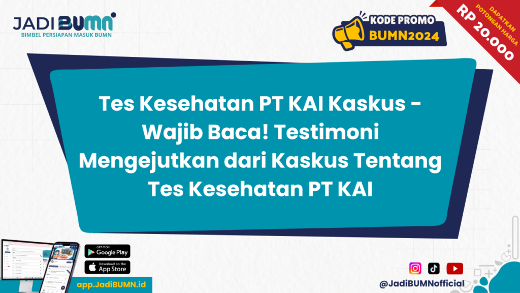 Tes Kesehatan PT KAI Kaskus - Wajib Baca! Testimoni Mengejutkan dari Kaskus Tentang Tes Kesehatan PT KAI