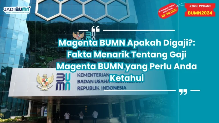 Magenta BUMN Apakah Digaji