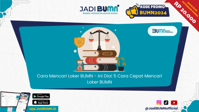 Cara Mencari Loker BUMN - Ini Dia! 5 Cara Cepat Mencari Loker BUMN