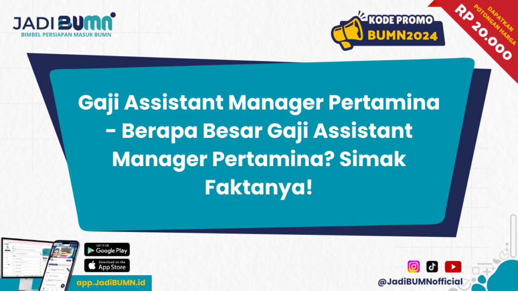 Gaji Assistant Manager Pertamina - Berapa Besar Gaji Assistant Manager Pertamina? Simak Faktanya!