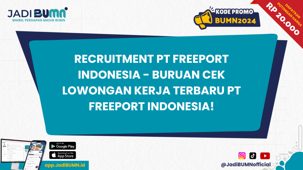 Recruitment PT Freeport Indonesia