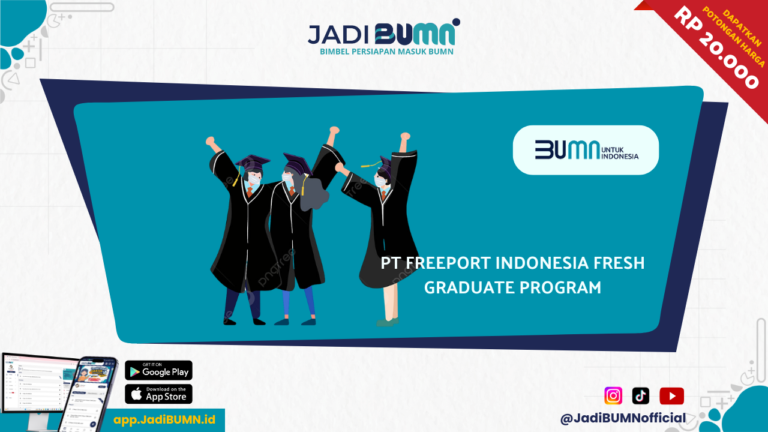 PT Freeport Indonesia Fresh Graduate Program