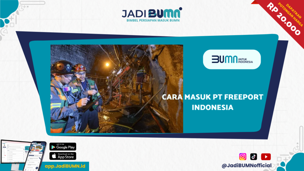 Cara Masuk PT Freeport Indonesia