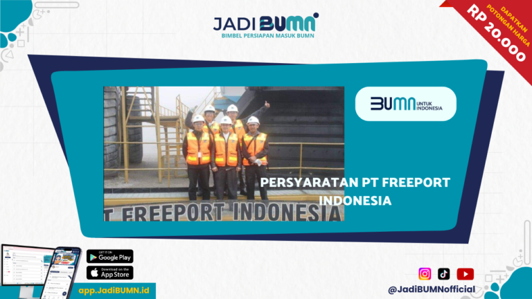 Persyaratan PT Freeport Indonesia