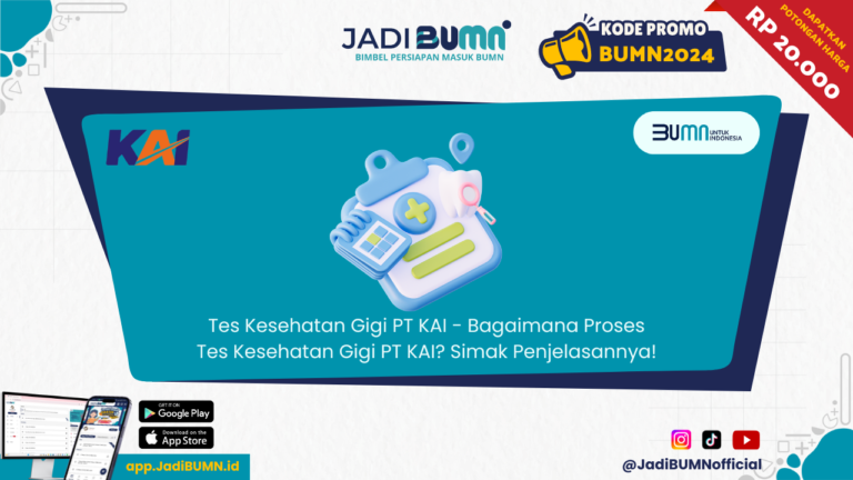 Tes Kesehatan Gigi PT KAI - Bagaimana Proses Tes Kesehatan Gigi PT KAI? Simak Penjelasannya!