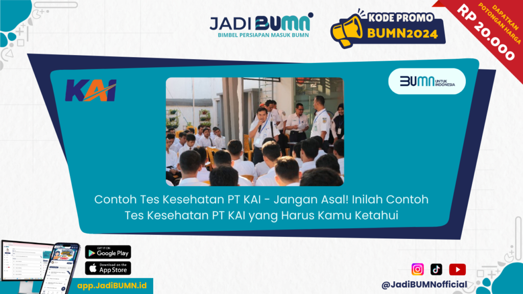 Contoh Tes Kesehatan PT KAI - Jangan Asal! Inilah Contoh Tes Kesehatan PT KAI yang Harus Kamu Ketahui