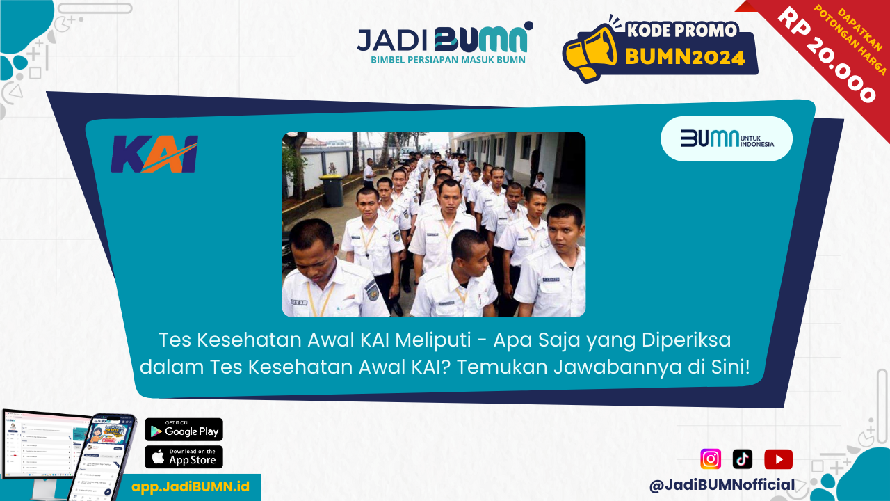 Tes Kesehatan Awal KAI Meliputi - Apa Saja yang Diperiksa dalam Tes Kesehatan Awal KAI? Temukan Jawabannya di Sini!