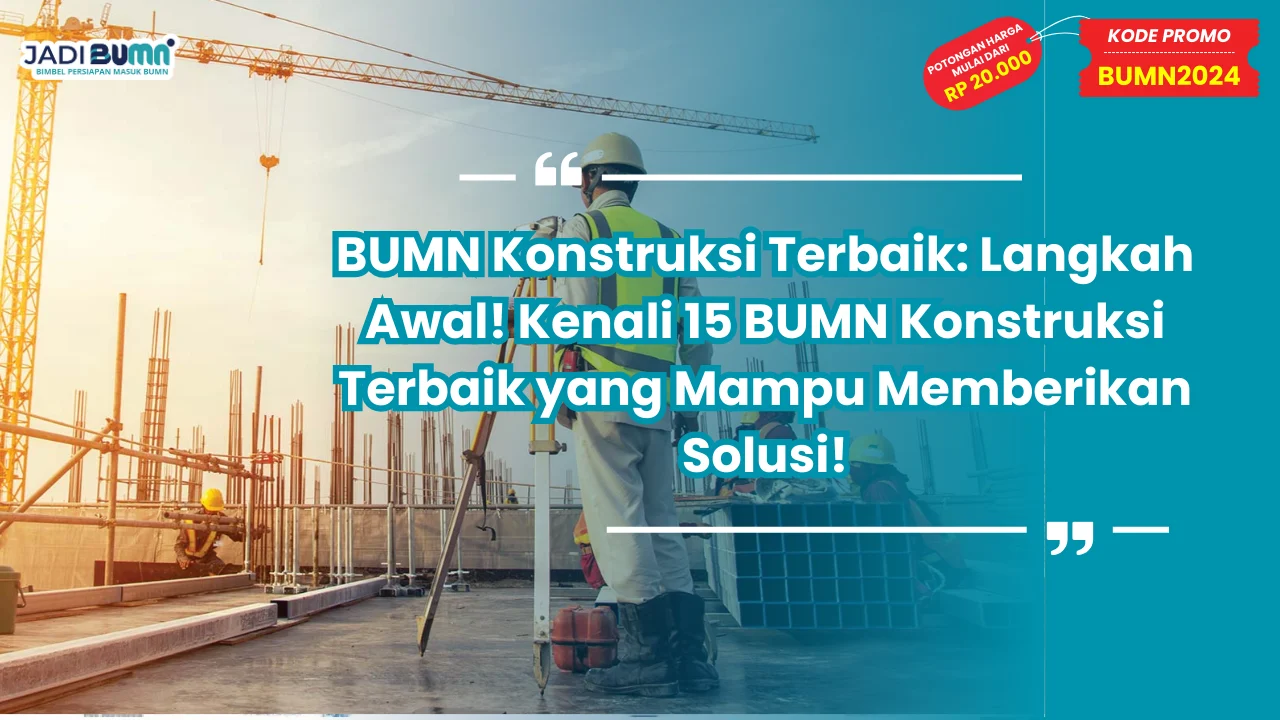 BUMN Konstruksi Terbaik