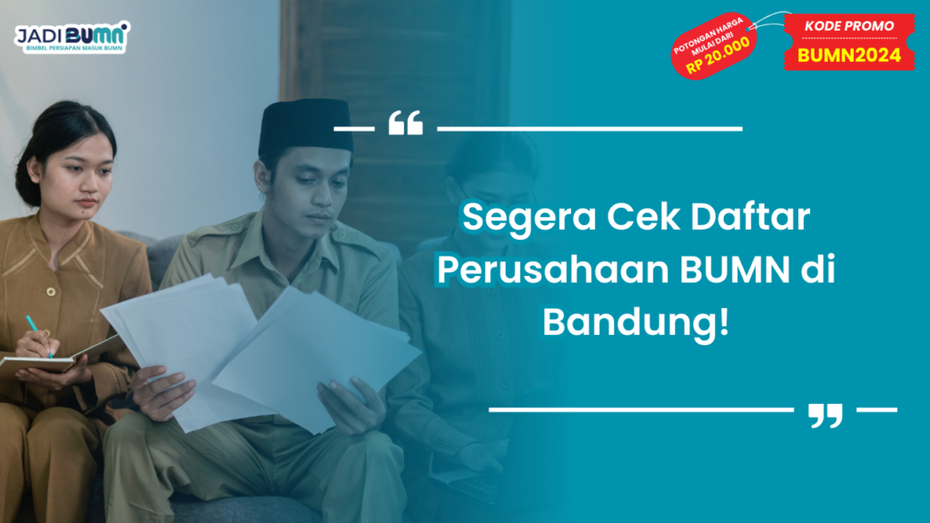 Segera Cek Daftar Perusahaan BUMN di Bandung!