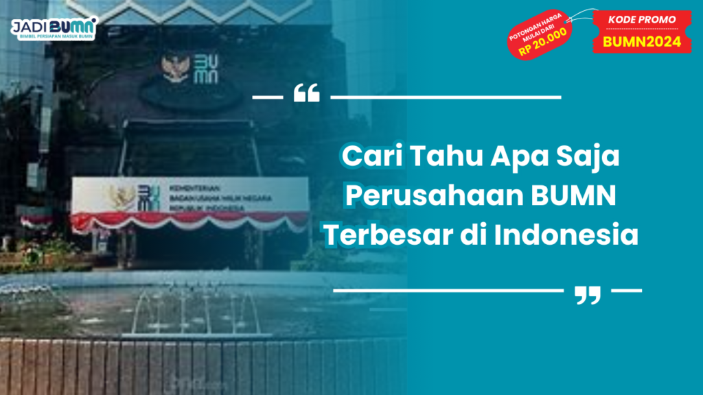 Perusahaan BUMN Terbesar di Indonesia