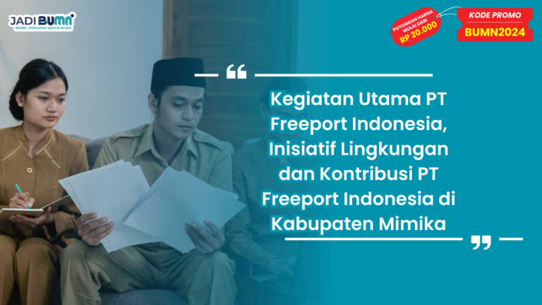 Kegiatan Utama PT Freeport Indonesia