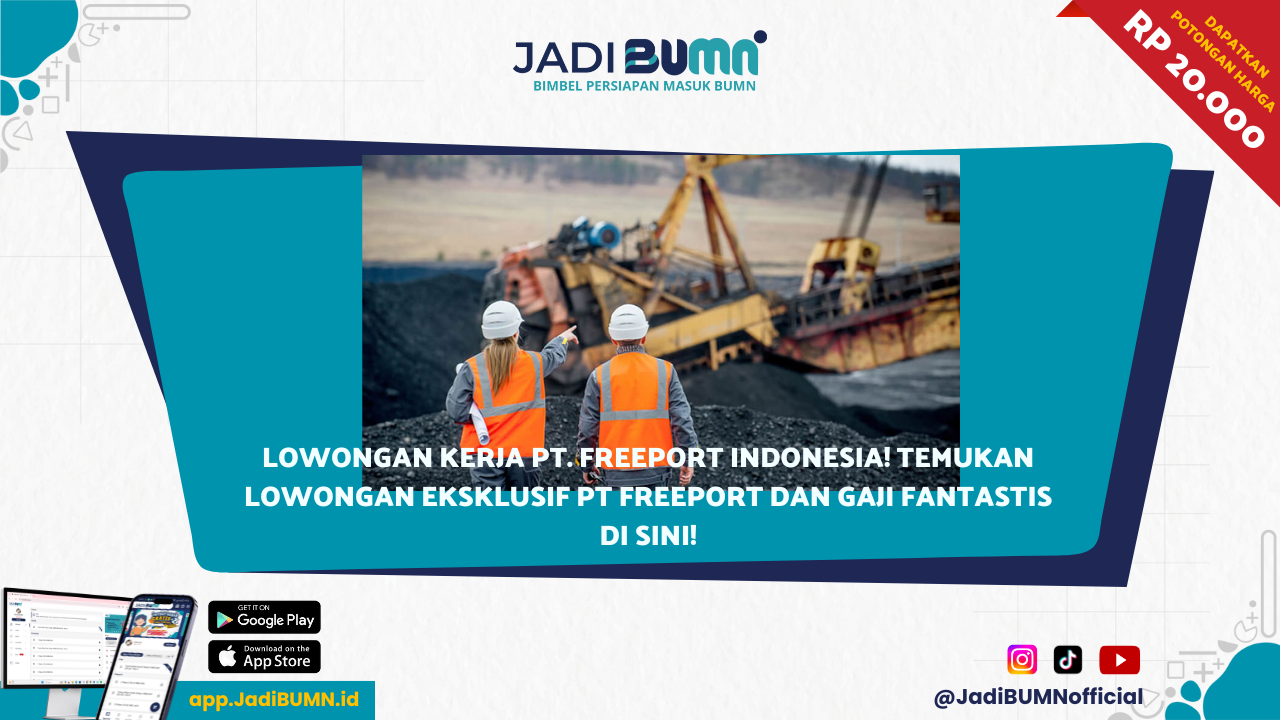 Lowongan Kerja PT. Freeport Indonesia