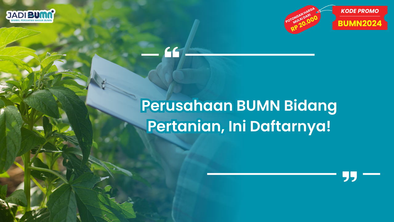 Peran Teknologi dalam BUMN Pertanian