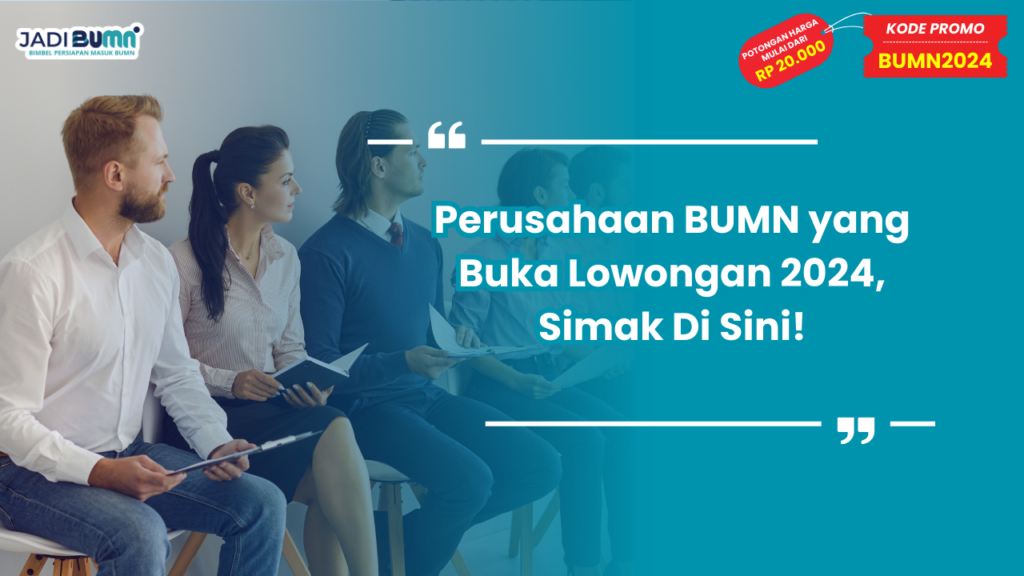 Perusahaan BUMN yang Buka Lowongan 2024