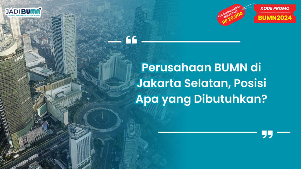 Perusahaan BUMN di Jakarta Selatan