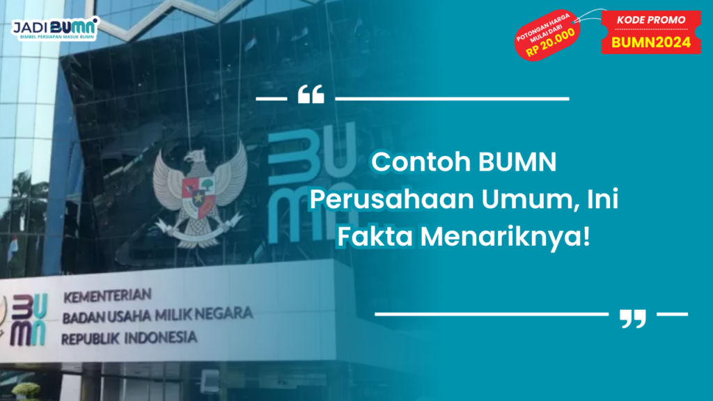 Contoh BUMN Perusahaan Umum
