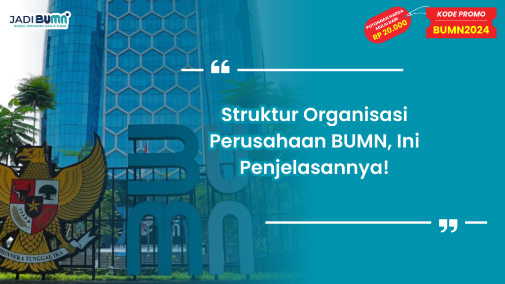 Struktur Organisasi Perusahaan BUMN