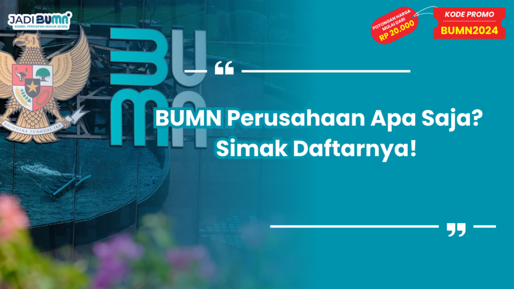 BUMN Perusahaan Apa Saja