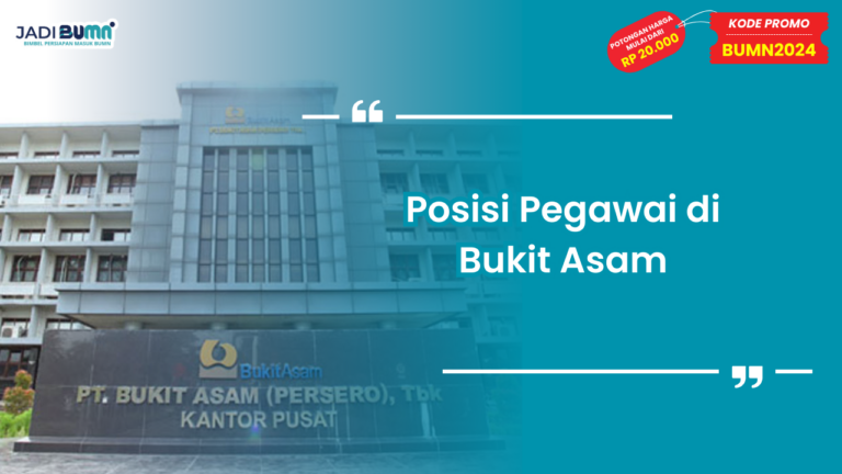 Posisi Pegawai di Bukit Asam