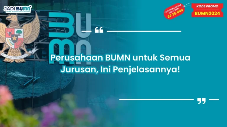 Perusahaan BUMN untuk Semua Jurusan