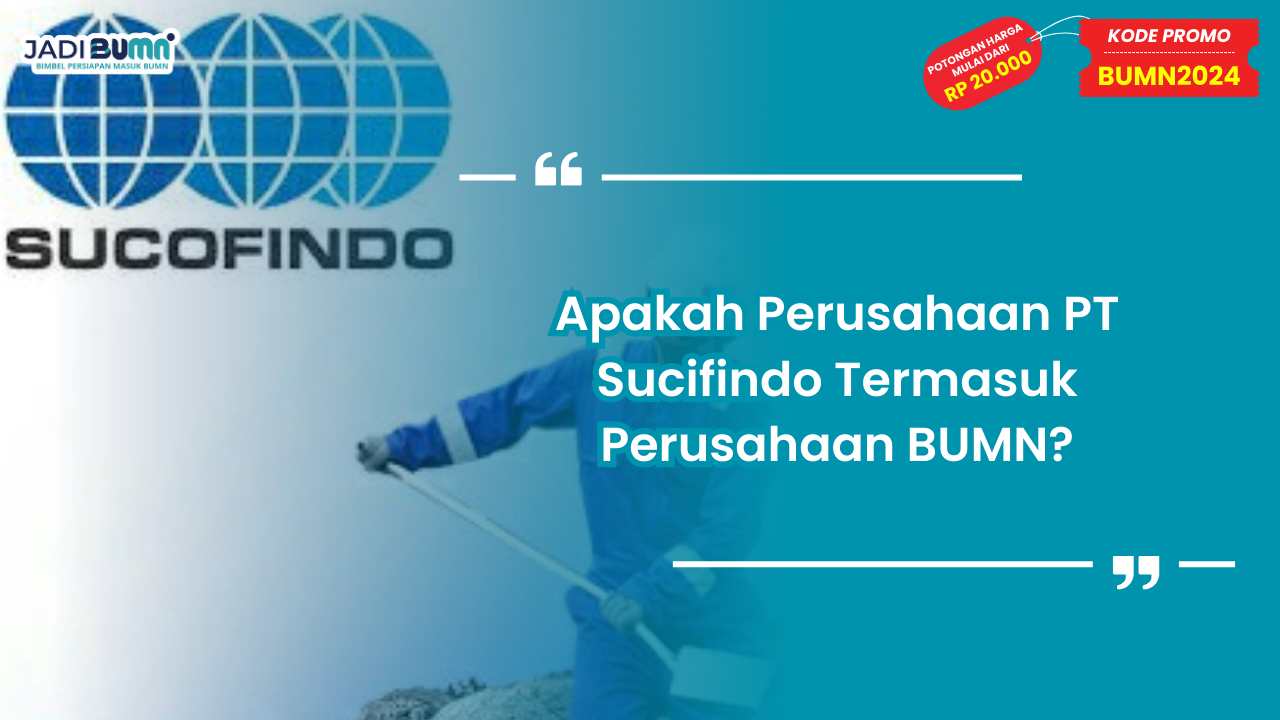Apakah Perusahaan PT Sucifindo Termasuk Perusahaan BUMN
