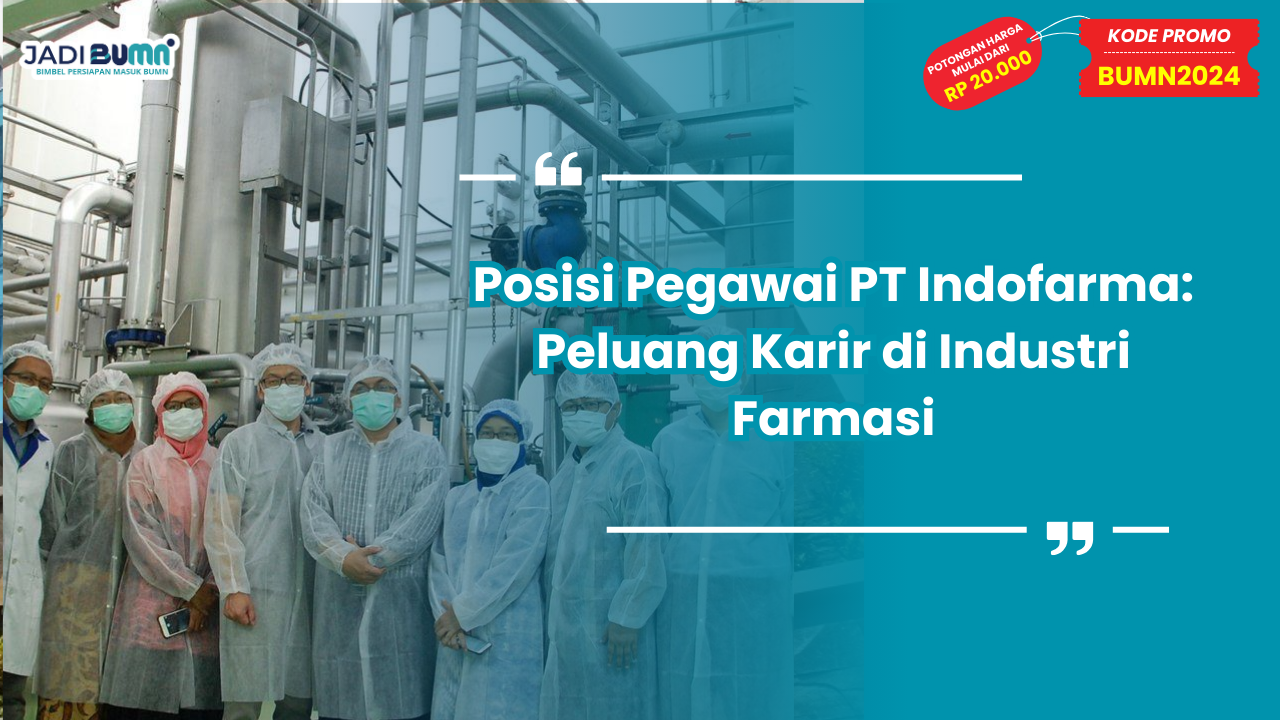 Posisi Pegawai PT Indofarma