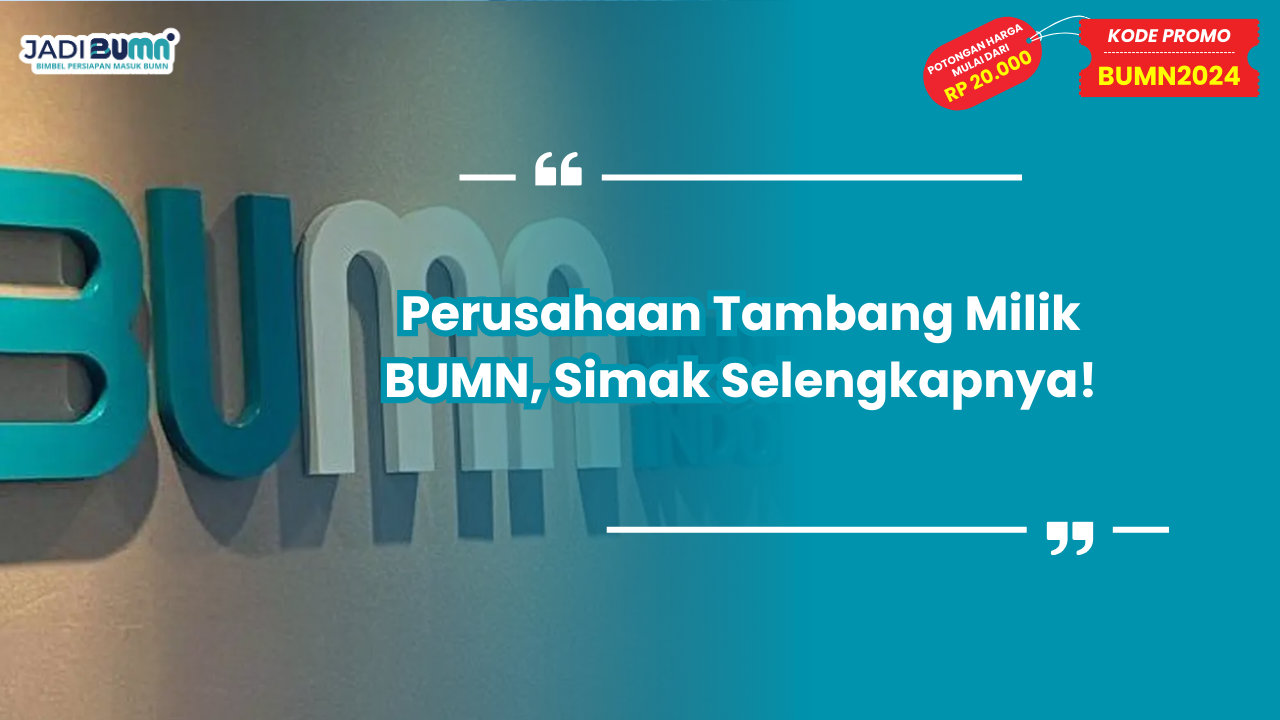 Perusahaan Tambang Milik BUMN