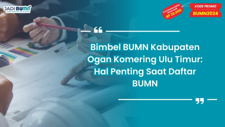 Bimbel BUMN Kabupaten Ogan Komering Ulu Timur