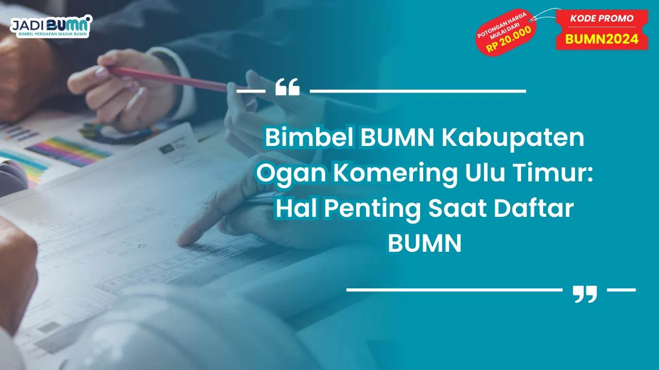 Bimbel BUMN Kabupaten Ogan Komering Ulu Timur