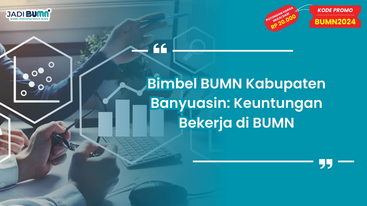 Bimbel BUMN Kabupaten Banyuasin