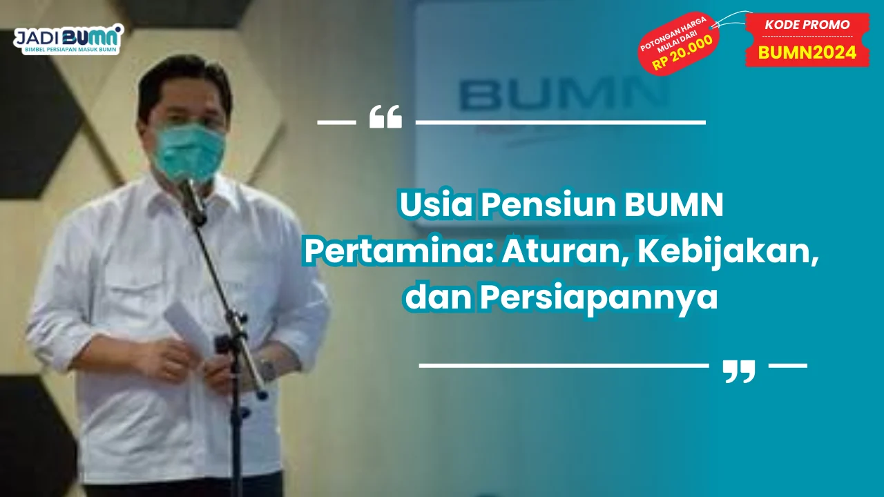 Usia Pensiun BUMN Pertamina