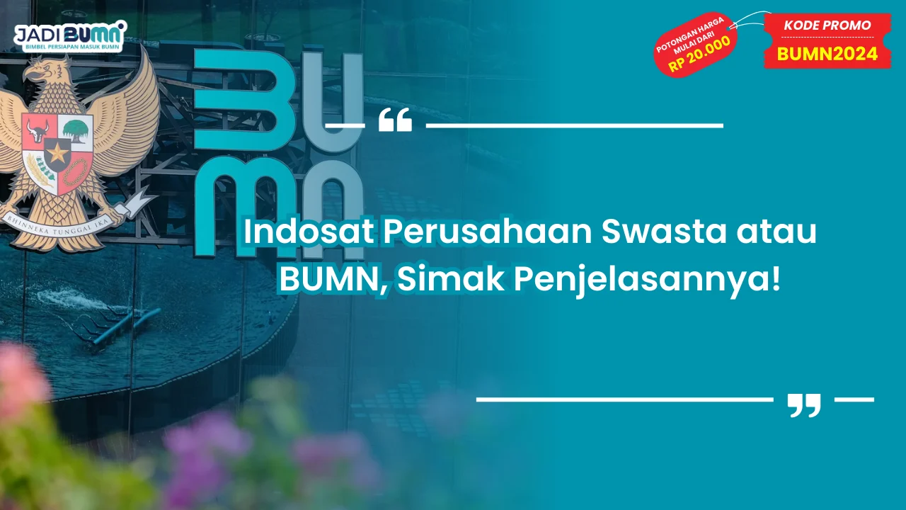 Indosat Perusahaan Swasta atau BUMN