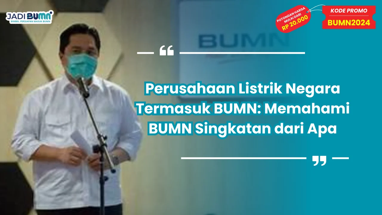 Perusahaan Listrik Negara Termasuk BUMN