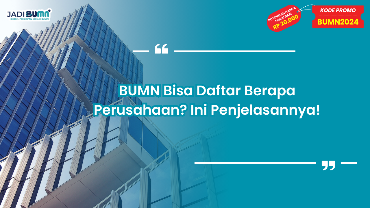BUMN Bisa Daftar Berapa Perusahaan