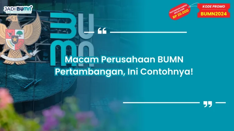 Macam Perusahaan BUMN Bidang Pertambangan
