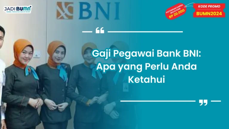 Gaji Pegawai Bank BNI